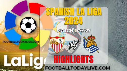 Sevilla Vs Real Sociedad La Liga Highlights 02Mar2024