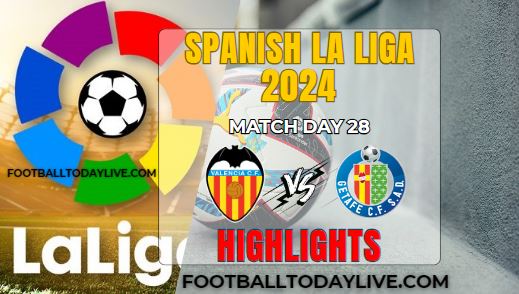 Valencia CF Vs Getafe La Liga Highlights 09Mar2024