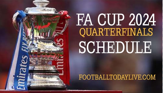 How to watch FA Cup Quarterfinals 2024 Live Stream TV Schedule