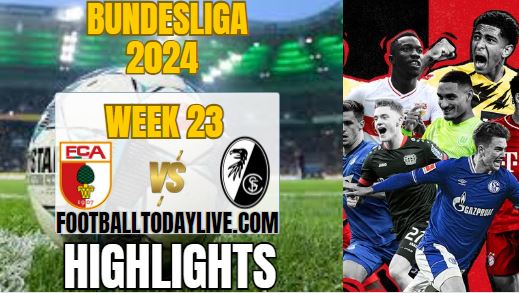 FC Augsburg Vs SC Freiburg Bundesliga Match 23 Highlights 2024