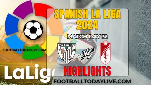 Athletic Club Vs Granada La Liga 2024 Highlights