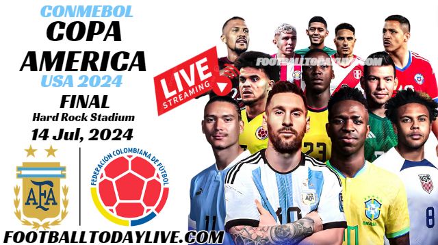 Argentina Vs Colombia Final Live Stream Copa America 2024