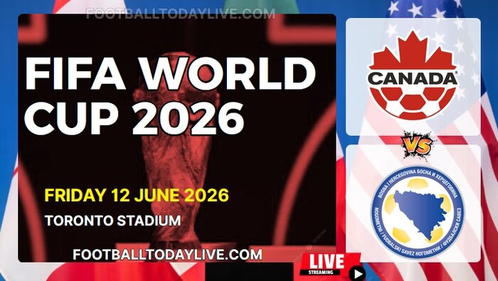 (Canada Vs Bosnia And Herzegovina) Match 3 - 2026 FIFA WC Live Stream & Replay slider
