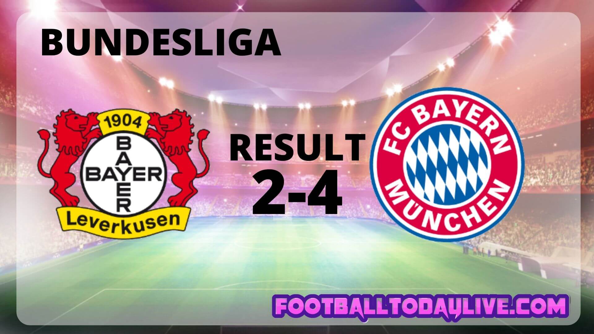 Bayer 04 Leverkusen Vs FC Bayern Munchen 07 | Week 30 Result 2020
