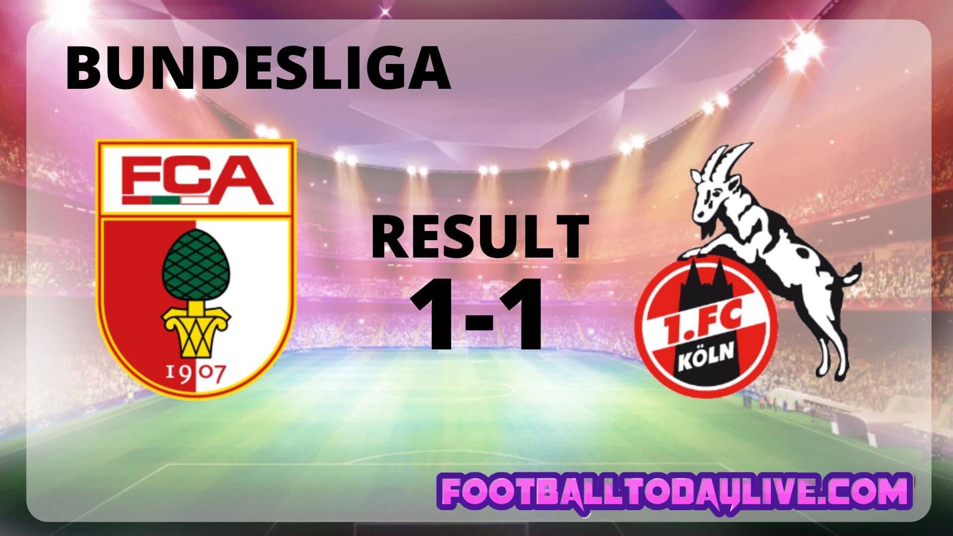 FC Augsburg Vs 1.FC Koln | Week 30 Result 2020