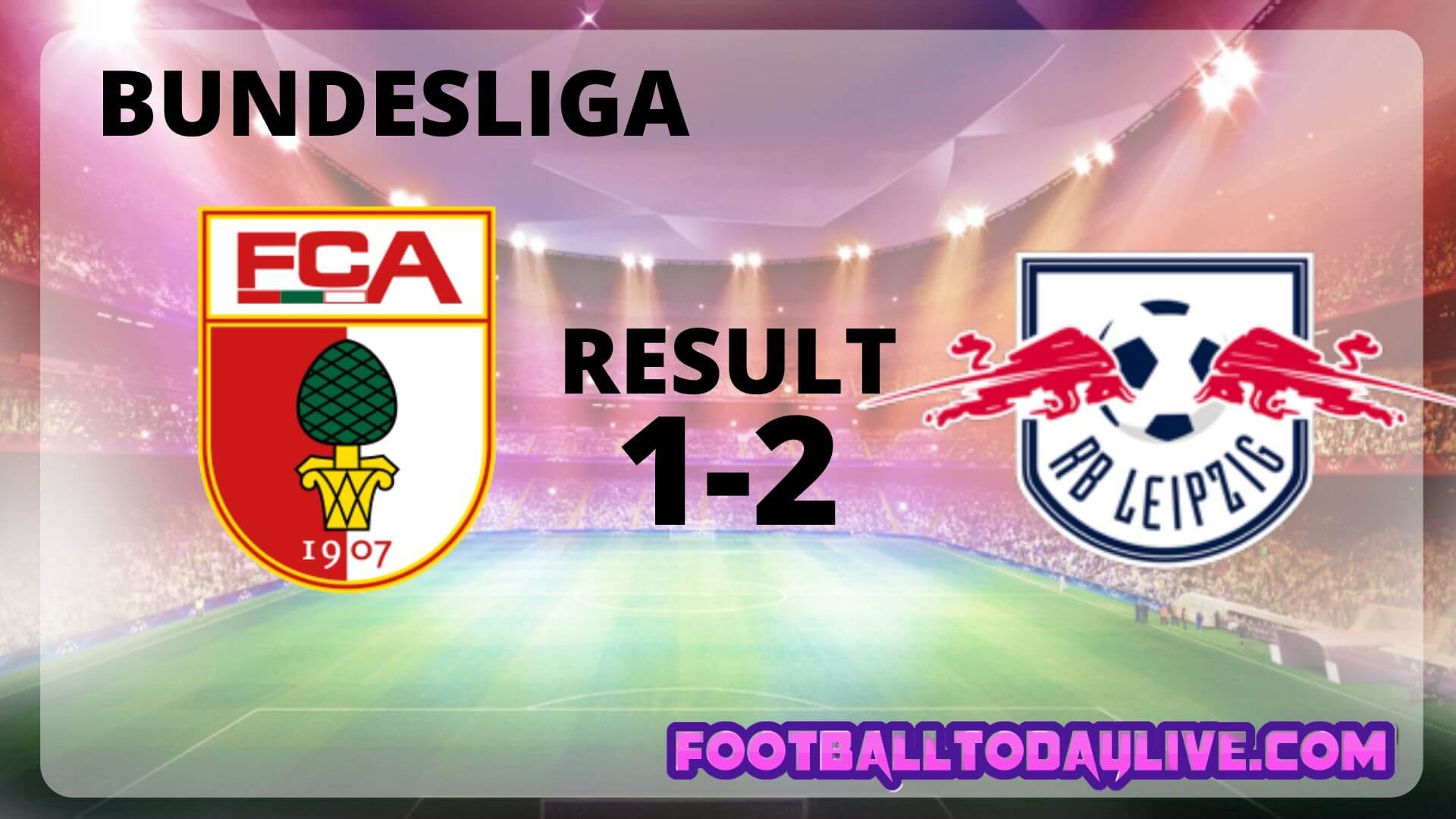 FC Augsburg Vs RB Leipzig | Week 34 Result 2020