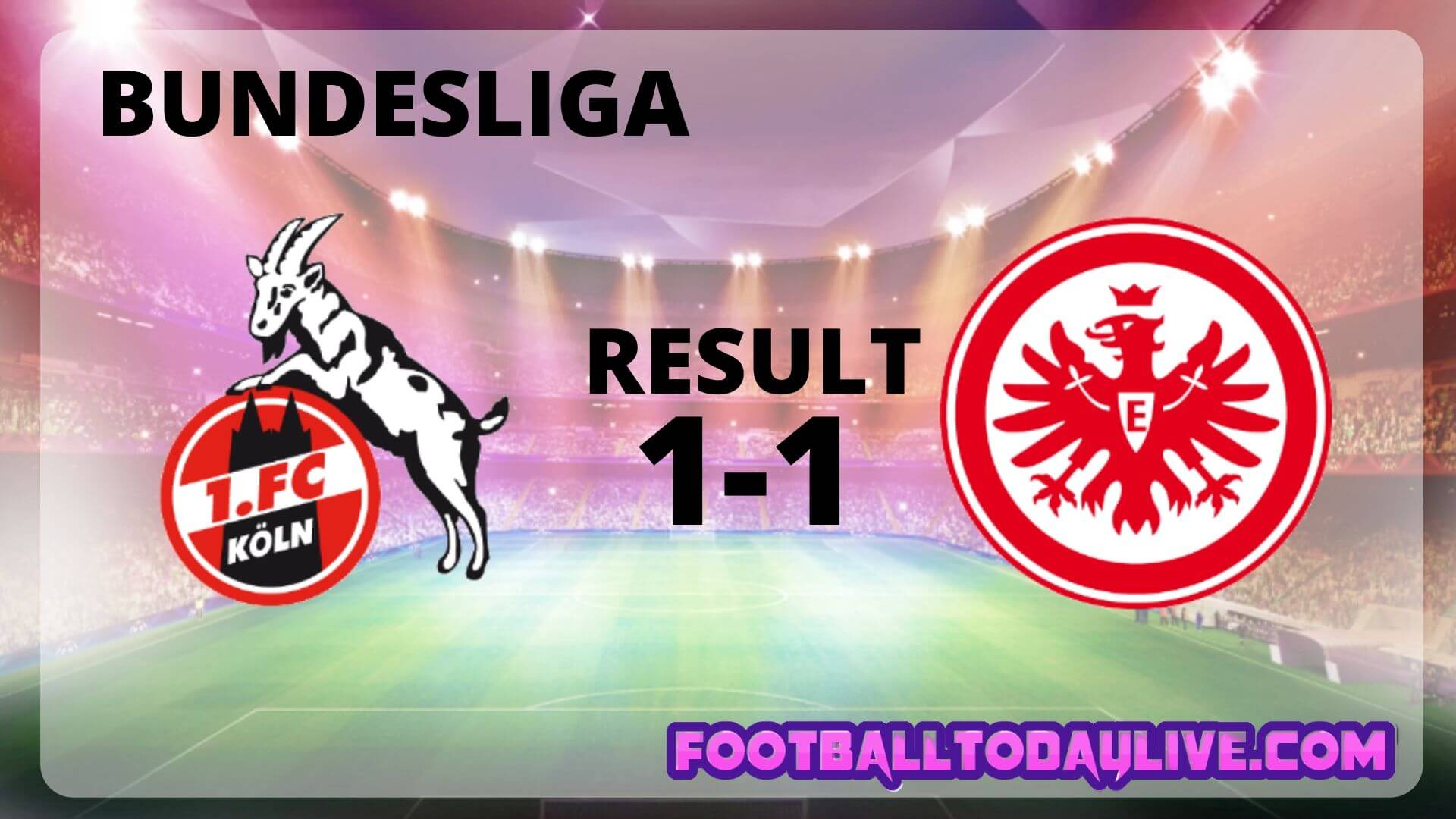 FC Koln Vs Eintracht Frankfurt | Week 33 Result 2020