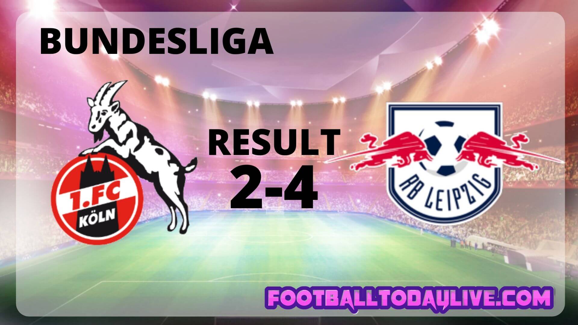 1.FC Koln Vs RB Leipzig | Week 29 Result 2020