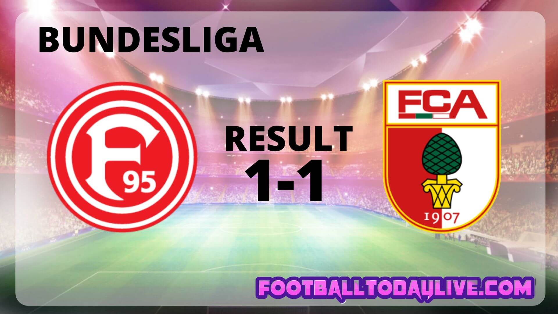 Fortuna Dusseldorf Vs FC Augsburg | Week 33 Result 2020