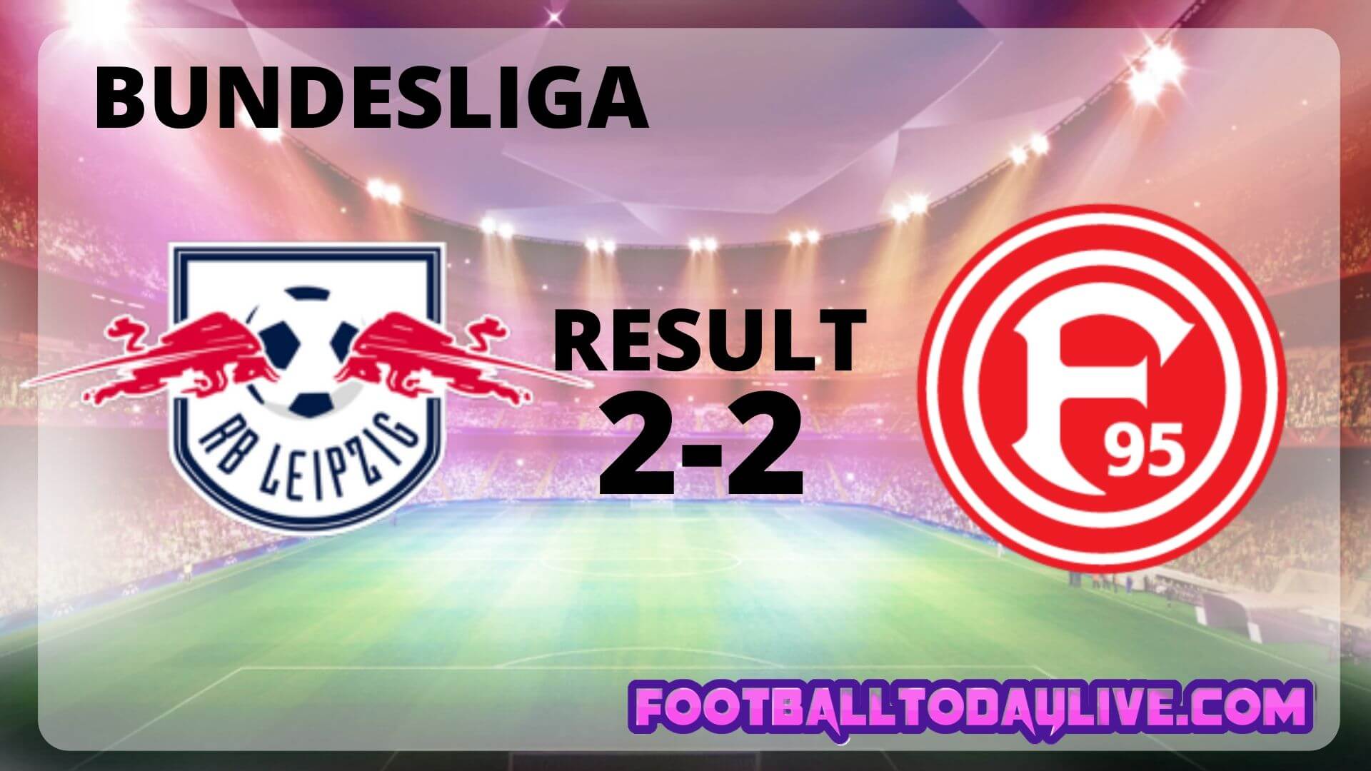 RB Leipzig Vs Fortuna Dusseldorf | Week 32 Result 2020