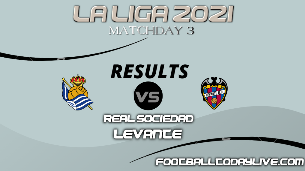 Real Sociedad vs Levante Result | La Liga Week 3